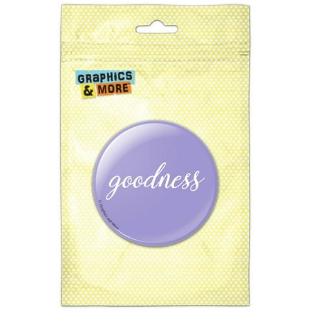 

Goodness Be Good Positive Happy Script on Lavender Refrigerator Button Magnet