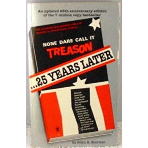 Pre-Owned None Dare Call It Treason - 25 Years Later (Paperback) 0914053108 9780914053101