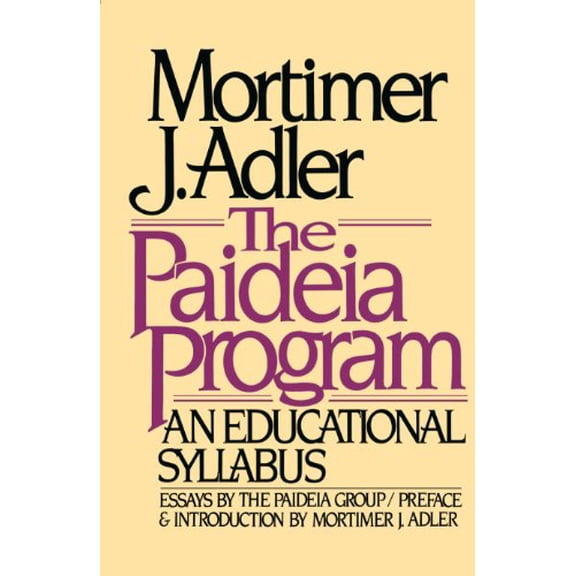Pre-Owned The Paideia Program: An Educational Syllabus (Paperback) 0020130406 9780020130406