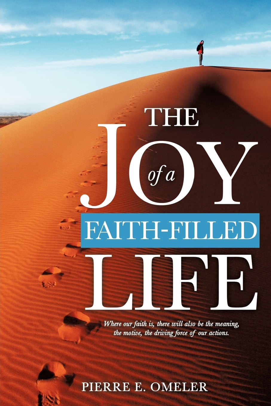 The Joy of a FaithFilled Life