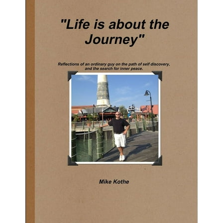Life is about the Journey, (Paperback)