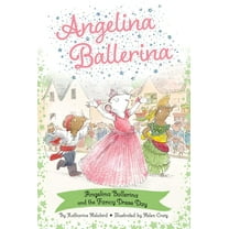 Angelina Ballerina Angelina Ballerina and the Fancy Dress Day, (Paperback)