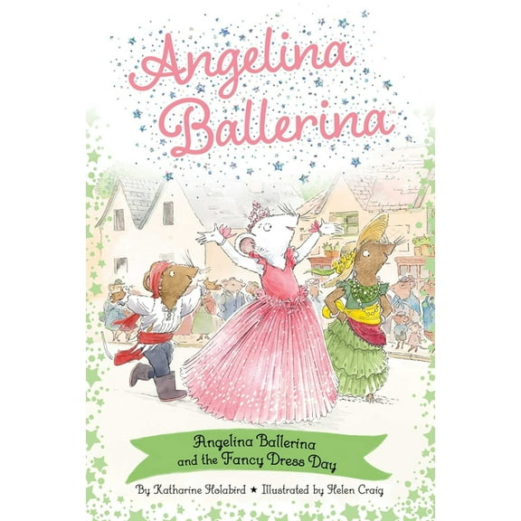Angelina Ballerina Angelina Ballerina and the Fancy Dress Day, (Paperback)