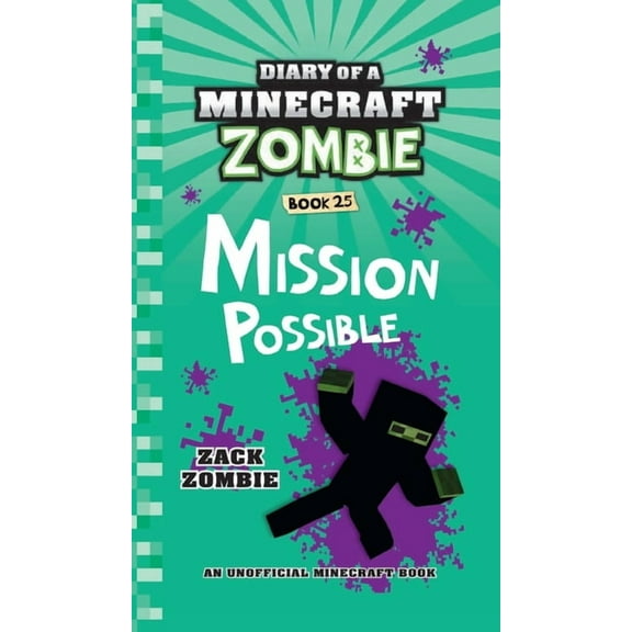 Diary of a Minecraft Zombie Diary of a Minecraft Zombie Book 25: Mission Possible, (Hardcover)