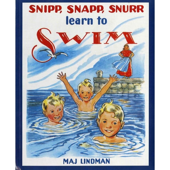 Pre-Owned Snipp, Snapp, Snurr Learn to Swim (Paperback) 0807574945 9780807574942