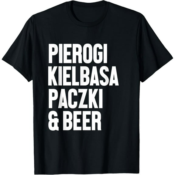 Polish Food Shirt Pierogi Kielbasa Paczki Beer Dyngus Day T-Shirt
