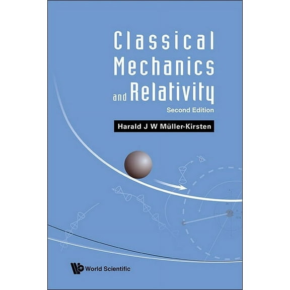 Classic Mech & Relativ (2nd Ed), (Hardcover)