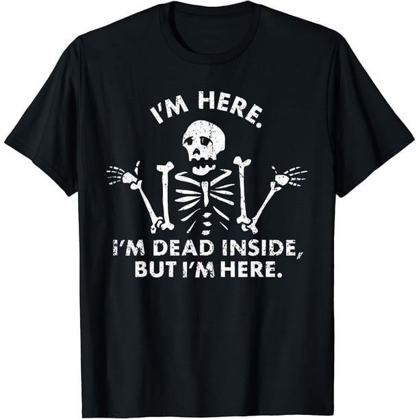 Camiseta vintage Im Dead Inside, But Im Here | Walmart en línea
