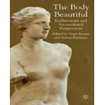 thumbnail image 1 of The Body Beautiful: Evolutionary and Sociocultural Perspectives, 1 of 7