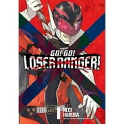 Go! Go! Loser Ranger!: Go! Go! Loser Ranger! 1 (Series #1) (Paperback)