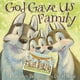God Gave Us Family : A Picture Book (Hardcover) - Walmart.com