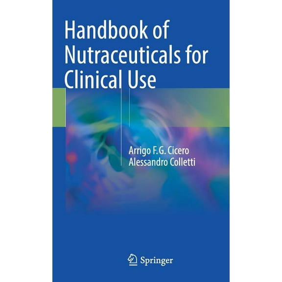Handbook of Nutraceuticals for Clinical Use, (Hardcover)