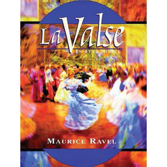 Pre-Owned La Valse in Full Score (Paperback) 0486295915 9780486295916