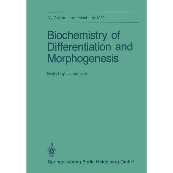 Colloquium Der Gesellschaft FÃ¼r Biologis Biochemistry of Differentiation and Morphogenesis, Book 33, (Paperback)