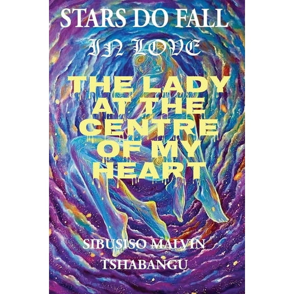 The Lady at the Centre of my Heart, (Paperback)