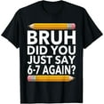 thumbnail image 2 of 100% Cotton Funny 67 Teacher Shirt Bruh 6-7 Meme Six Seven T-Shirt, 2 of 5