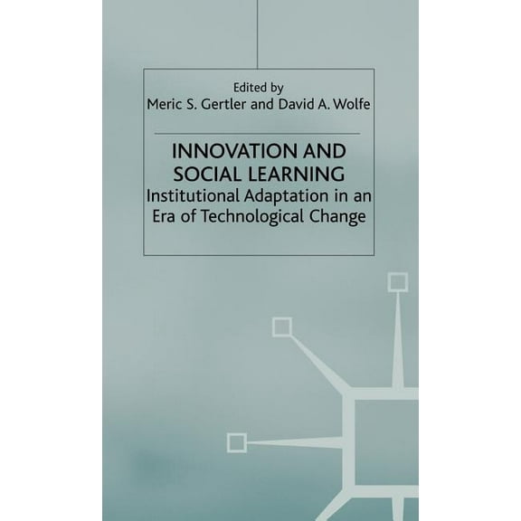 International Political Economy Innovation and Social Learning: Institutional Adaptation in an Era of Technological Change, (Hardcover)