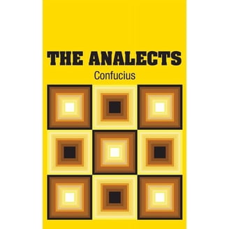 The Analects of Confucius, (Paperback) - Walmart.com