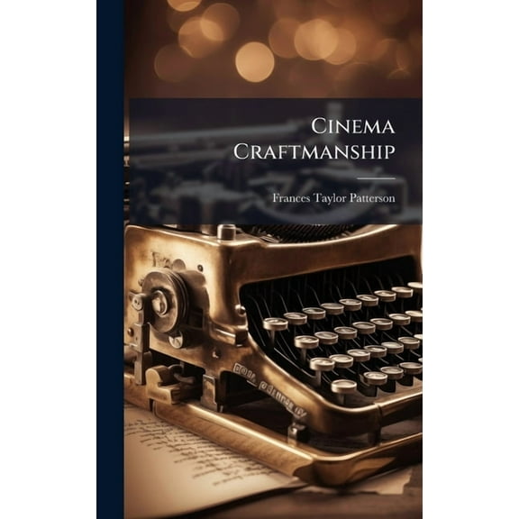 Cinema Craftmanship, (Hardcover)