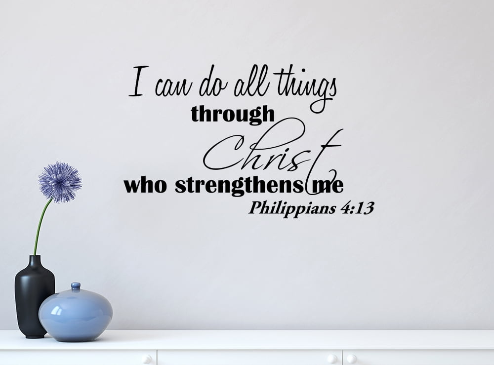 I can do all things through Christ 23 X 14 Vinyl wall quote decal