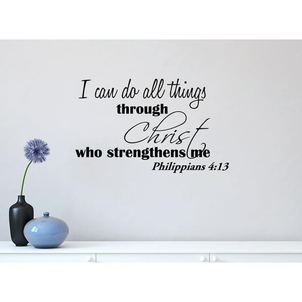 I can do all things through Christ 23 X 14 Vinyl wall ...