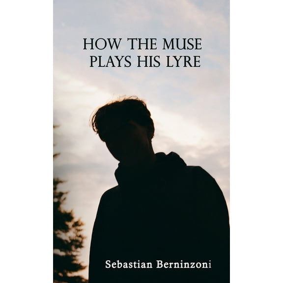 How the Muse Plays His Lyre, (Paperback)