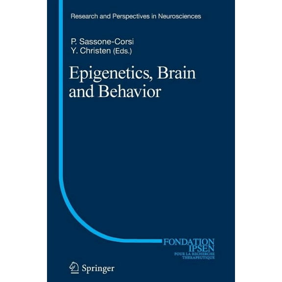 Research and Perspectives in Neuroscienc Epigenetics, Brain and Behavior, (Paperback)