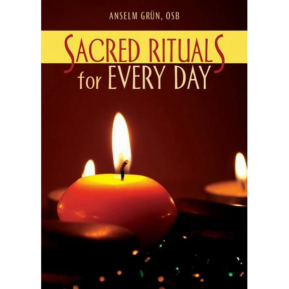 Sacred Rituals for Every Day (Paperback)