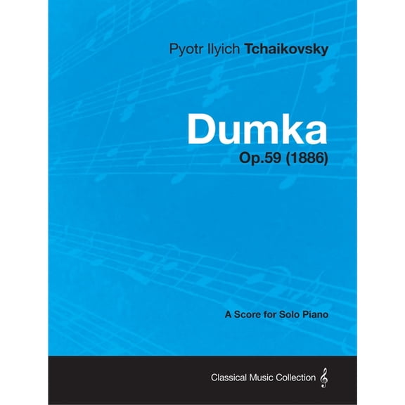 Dumka - A Score for Solo Piano Op.59 (1886), (Paperback)