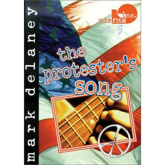 Pre-Owned Misfits, Inc. No. 5: The Protestor's Song (Paperback) 1561452440 9781561452446