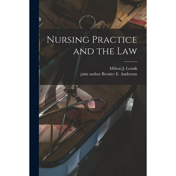 Nursing Practice and the Law, (Paperback)