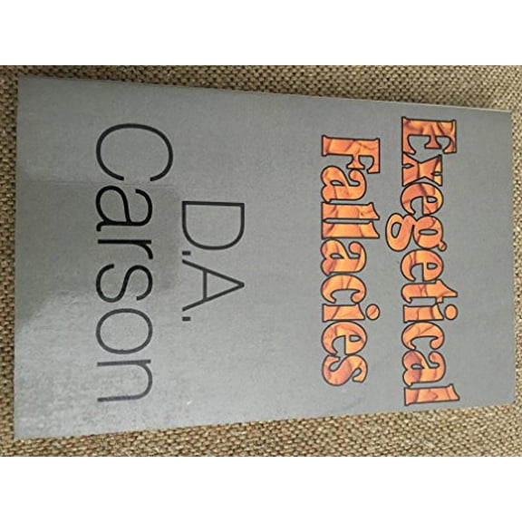 Pre-Owned Exegetical Fallacies (Paperback) 0801024994 9780801024993