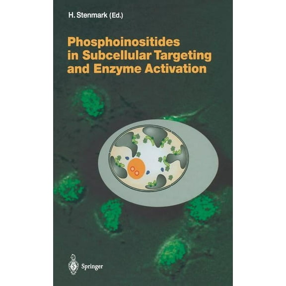 Current Topics in Microbiology and Immmu Phosphoinositides in Subcellular Targeting and Enzyme Activation, Book 282, (Hardcover)