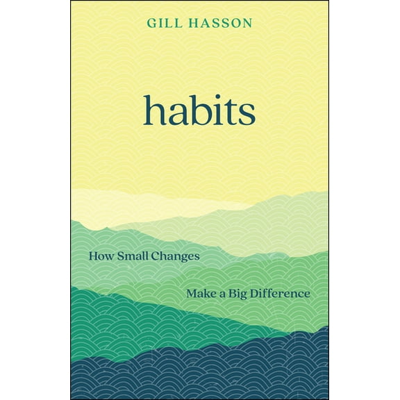 Habits: How Small Changes Make a Big Difference, (Paperback)