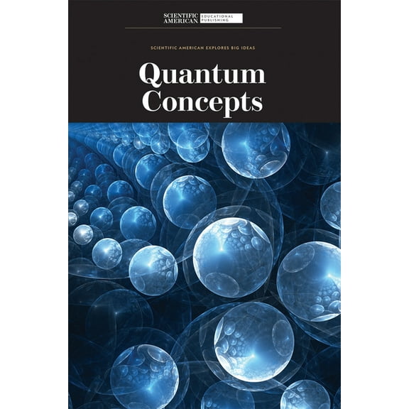 Scientific American Explores Big Ideas Quantum Concepts, (Hardcover)