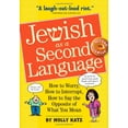 thumbnail image 1 of Jewish as a Second Language: How to Worry, How to Interrupt, How to Say the Opposite of What You Mean (Expanded 2nd Edition), 1 of 3