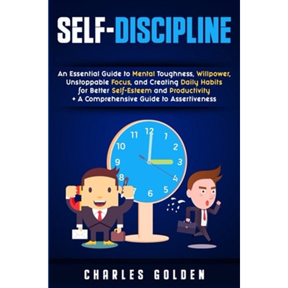 Pre-Owned Self-Discipline: An Essential Guide to Mental Toughness, Willpower, Unstoppable Focus, and Creating Daily Habits for Bet, (Paperback)