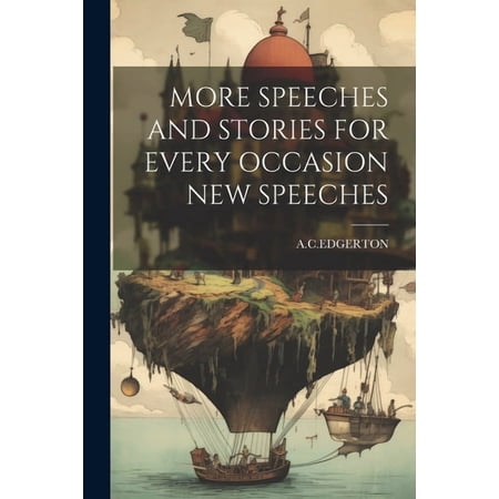 More Speeches and Stories for Every Occasion New Speeches (Paperback)