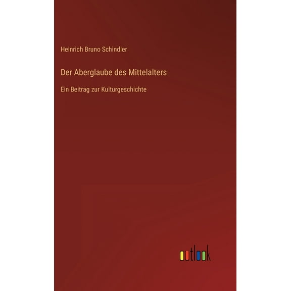 Der Aberglaube des Mittelalters (Hardcover)