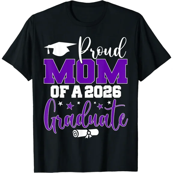 Mom Senior 2026 Proud Mom Of A Class Of 2026 Graduate T-Shirt BLACK Unisex S-5XL Hot Trending Shirt, Vintage Birthday Gift