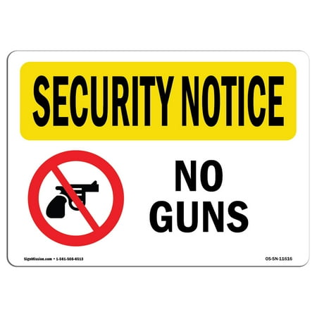 OSHA SECURITY NOTICE Sign - No Guns  | Choose from: Aluminum, Rigid Plastic or Vinyl Label Decal | Protect Your Business, Construction Site, Warehouse & Shop Area |  Made in the (Best Gun To Protect Your Home)