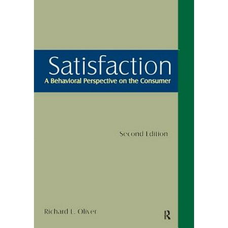 Satisfaction A Behavioral Perspective On The Consumer A Behavioral
Perspective On The Consumer