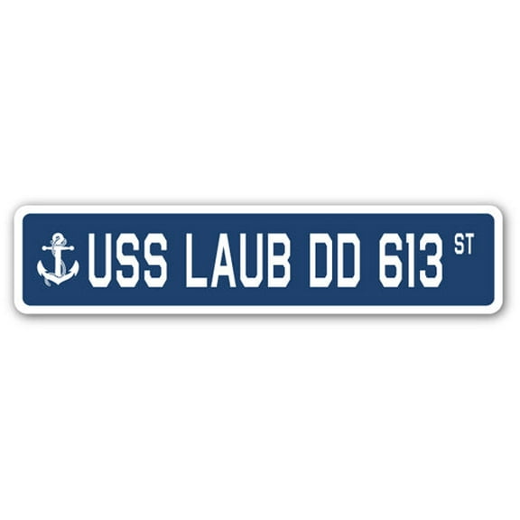 USS LAUB DD 613 Street Sign us navy ship veteran sailor gift