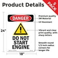 thumbnail image 2 of Do Not Start Engine OSHA Danger Vinyl Decal Label 24 Inch x 18 Inch - 5 Pack, 2 of 6