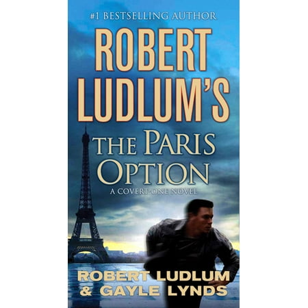 Robert Ludlum's The Paris Option : A Covert-One (Best Robert Ludlum Novels)