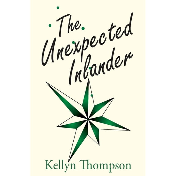Unexpected Inlander The Unexpected Inlander, Book 1, (Paperback)