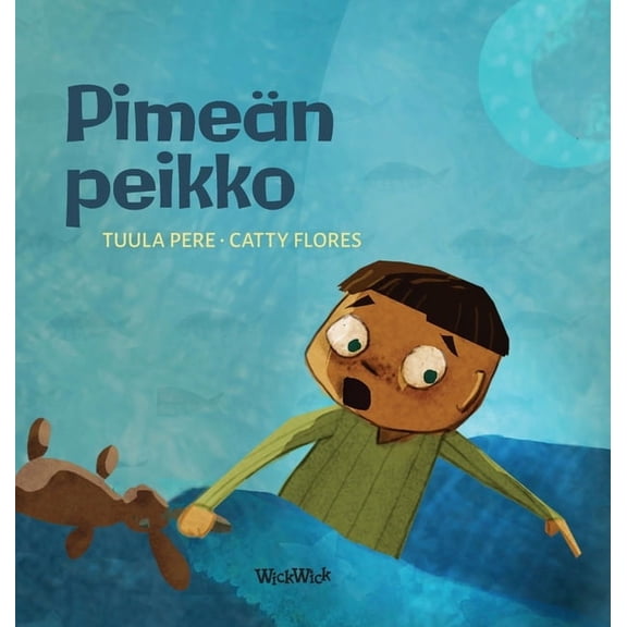 Little Fears Pimeän peikko: Finnish Edition of "Dread in the Dark", Book 4, (Hardcover)