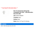 thumbnail image 2 of Rear Air Suspension Spring Clip - Compatible with 2003 - 2006 Mercedes-Benz E55 AMG 2004 2005, 2 of 2