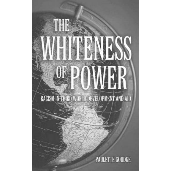 The Whiteness of Power (Paperback)