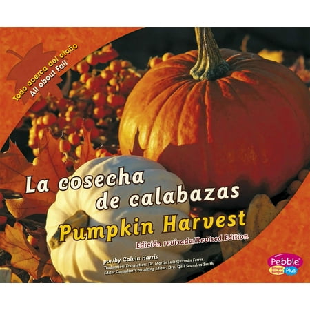 La Cosecha de Calabazas/Pumpkin Harvest (Calvin And Hobbes Best Friend)
